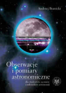 OBSERWACJE I POMIARY ASTRONOMICZNE BRANICKI NOWA - 2860174705