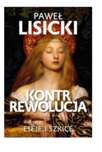 KONTRREWOLUCJA ESEJE I SZKICE LISICKI NOWA - 2860175173