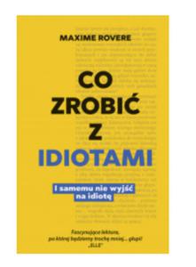 CO ZROBI Z IDIOTAMI ROVERE NOWA - 2860175177