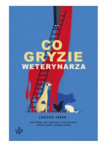 CO GRYZIE WETERYNARZA EBEK NOWA - 2860177051