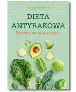 DIETA ANTYRAKOWA AGATA LEWANDOWSKA NOWA - 2860178119