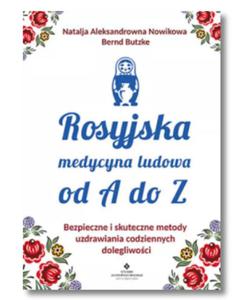 ROSYJSKA MEDYCYNA LUDOWA OD A DO Z BERND BUTZKE NOWA - 2860178228