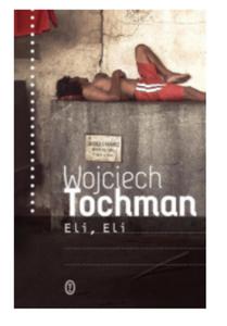 ELI ELI WOJCIECH TOCHMAN NOWA - 2860178284