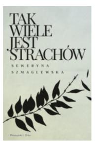TAK WIELE JEST STRACHW SEWERYNA SZMAGLEWSKA NOWA - 2860178323