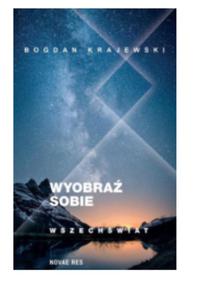 WYOBRA SOBIE WSZECHWIAT BOGDAN KRAJEWSKI NOWA - 2860178402