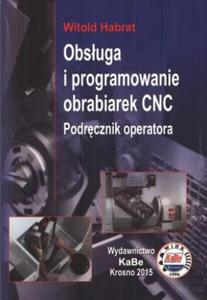 OBSUGA I PROGRAMOWANIE OBRABIAREK CNC NOWA - 2862564571