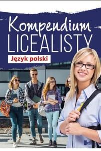 KOMPENDIUM LICEALISTY JZYK POLSKI NOWA - 2862564632