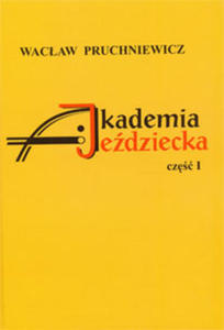 Akademia jedziecka cz I - 2825947640