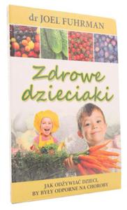 Zdrowe dzieciaki - dr Joel Fuhrman - Wydawnictwo Varsovia - 2823602974