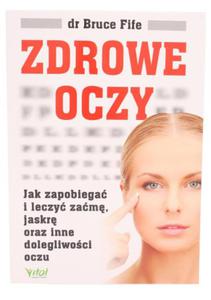 Zdrowe oczy - dr Bruce Fife - Vital - 2835835363