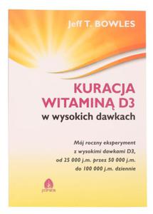 Kuracja witamin D3 - Jeff T. Bowles - Purana - 2836294091