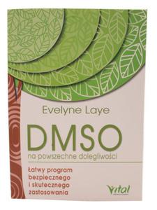 DMSO na powszechne dolegliwoci - Evelyne Laye - 2860110775