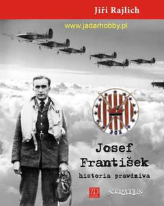 Wydawnictwo ZP 206 - Josef Frantisek. Historia prawdziwa.