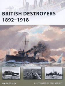 Osprey New Vanguard 163 British Destroyers 1892-1918 - 2824109416