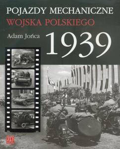 Wydawnictwo ZP 215 - Pojazdy Mechaniczne Wojska Polskiego 1939