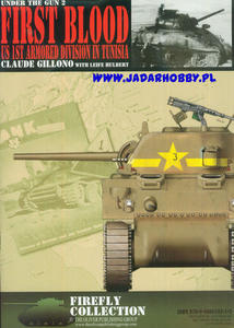 The Oliver Publ. - First Blood:US 1st Armored Division in Tunisja - Firefly Collection (ksika) - 2824114454