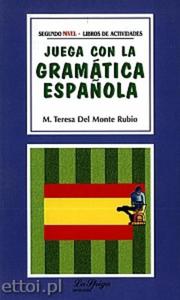 Juega con la gramática española - segundo...