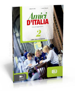 Amici d'Italia 2 libro dello studente -...