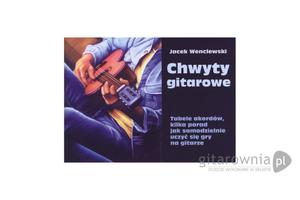 Chwyty gitarowe Jacek Wenclewski - 1745881433