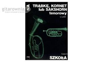 Szkoa na trbk, kornet lub sakshorn tenorowy cz 2 Ludwik Lutak - 1745881503