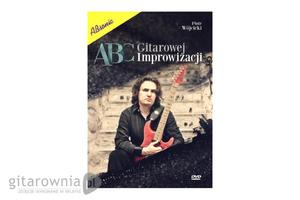 ABC Gitarowej Improwizacji Piotr Wjcicki DVD - 1745881632