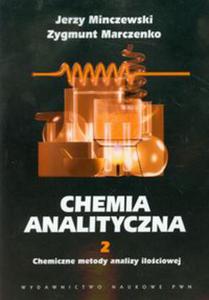 Chemia analityczna Tom 2 Chemiczne metody analizy ilociowej - 2848584615