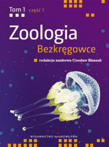 Zoologia Bezkrgowce Tom 1 cz 1 - 2848584698