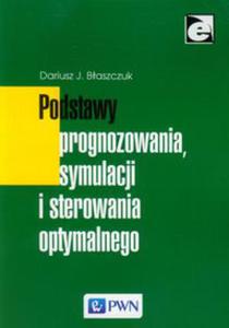 Podstawy prognozowania, symulacji i sterowania optymalnego - 2848585416