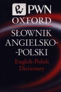 Sownik Angielsko-Polski English-Polish Dictionary PWN Oxford - 2848585417