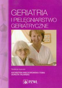 Geriatria i pielgniarstwo geriatryczne - 2848585637