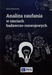 Analiza zaufania w sieciach badawczo-rozwojowych - 2848586891