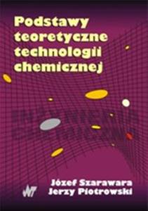 Podstawy teoretyczne technologii chemicznej - 2848587414