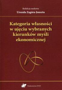 Kategoria wasnoci w ujciu wybranych kierunkw myli ekonomicznej - 2848587494