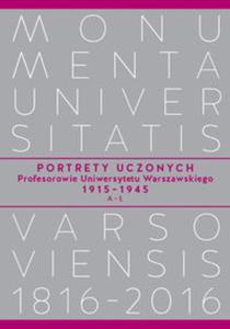 Portrety Uczonych. Profesorowie Uniwersytetu Warszawskiego 1915 - 2848588162