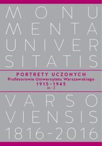 Portrety Uczonych. Profesorowie Uniwersytetu Warszawskiego 1915 - 2848588163