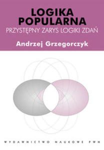 Logika popularna Przystpny zarys logiki zda - 2848588734