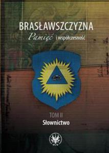 Brasawszczyzna Pami i wspczesno Tom 2 - 2848588816