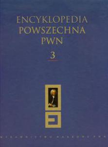 Encyklopedia Powszechna PWN Tom 3 - 2848588853