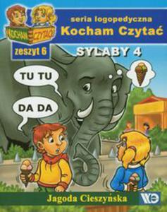 Kocham czyta Zeszyt 6 Sylaby 4 - 2848589916