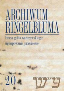 Archiwum Ringelbluma Konspiracyjne Archiwum Getta Warszawy, tom 20, Prasa getta warszawskiego: ugru - 2848590203