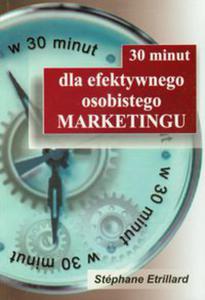 30 minut dla efektywnego osobistego marketingu - 2848592052