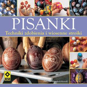 Pisanki. Techniki zdobienia i wiosenne stroiki.