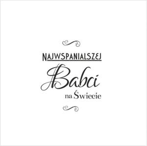 037 Stempel - Najwspanialszej Babci na wiecie - 2827882943