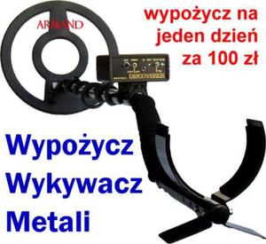 WYPOYCZENIE wykrywacza metali na 1 dzie 100 z - 2872694763