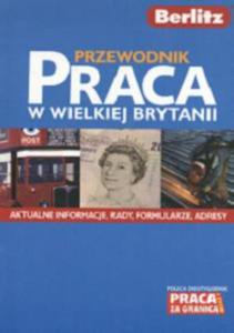 Przewodnik. Praca w Wielkiej Brytanii - 2824305464