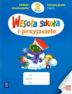 Wesoa szkoa i przyjaciele. Klasa 2, szkoa podstawowa, cz 3. wiczymy pisanie - 2824303571