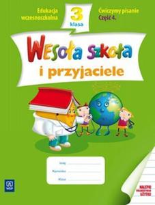 Wesoa szkoa i przyjaciele. Klasa 3, szkoa podstawowa, cz 4. wiczymy pisanie - 2824303561