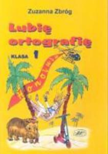 Lubi ortografi. Klasa 1, szkoa podstawowa - 2824303418