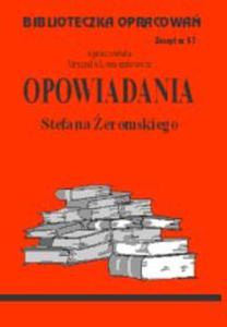 Biblioteczka opracowa zeszyt nr 57 - Opowiadania Stefan eromski - 2824303119