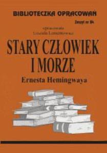 Biblioteczka opracowa zeszyt nr 84 - Stary Czowiek i morze - 2824303092